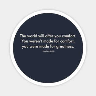 Made for Greatness Magnet